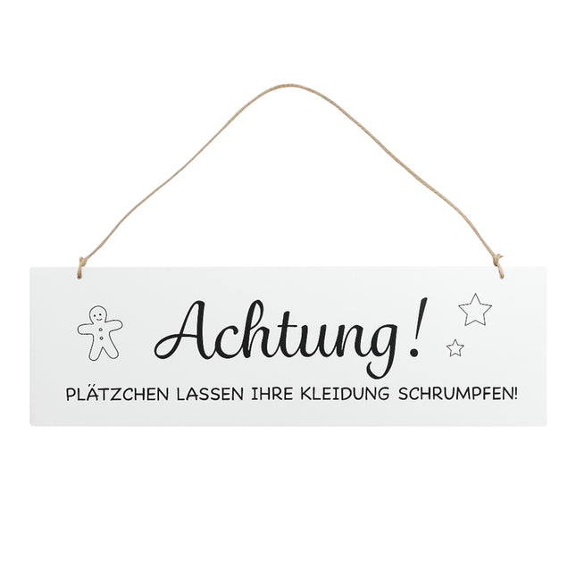 Florissima - Schild Holz "Plätzchen lassen Ihre Kleidung schrumpfen" 40x12x0,5cm weiß